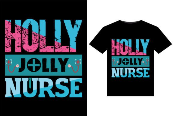 Holly Jolly Nurse T-Shirts Design Graphics