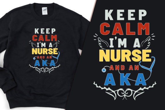 Keep Calm I Am a Nurse T-Shirt Graphics
