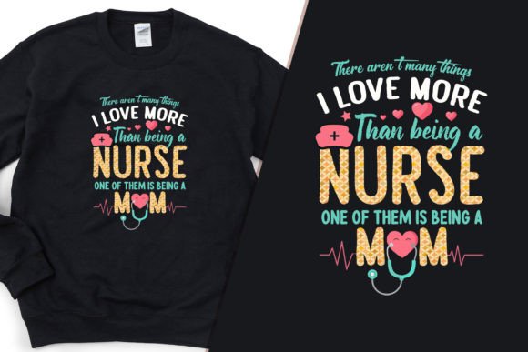 Nurse and Mom Endless Love Cool T-shirt Graphics