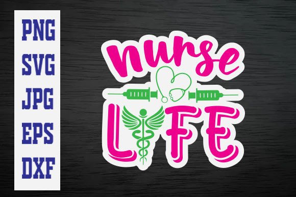 Nurse Life Sticker Design for T-Shirt Graphics