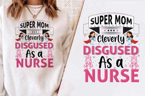 Super Mom As a Nurse Stylish T-Shirt Graphics